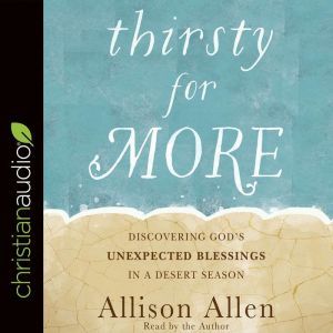 Thirsty for More, Allison Allen