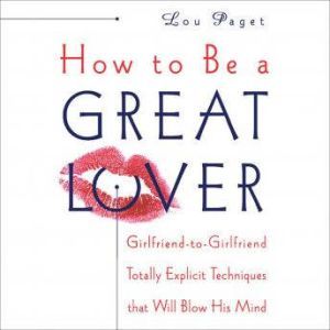 How to Be a Great Lover, Lou Paget