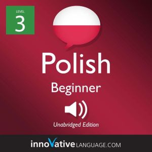Learn Polish  Level 3 Beginner Poli..., Innovative Language Learning