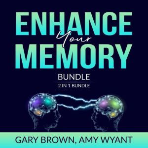 Enhance Your Memory Bundle 2 IN 1 Bu..., Gary Brown