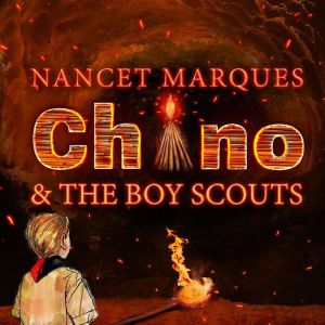 Chino  the boy scouts, Nancet Marques