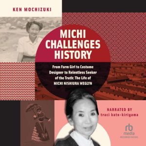 Michi Challenges History , Ken Mochizuki