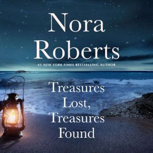 Treasures Lost, Treasures Found, Nora Roberts