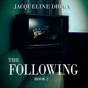 The Following Book 2, Jacqueline Druga