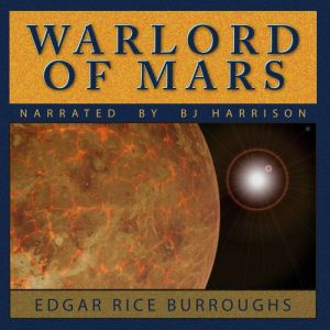 The Warlord of Mars, Edgar Rice Burroughs