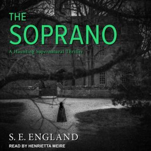The Soprano, S. E. England