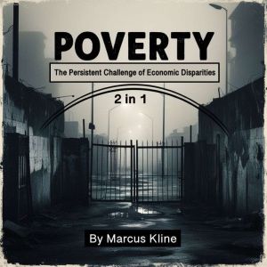 Poverty, Marcus Kline