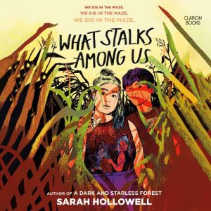 What Stalks Among Us, Sarah Hollowell