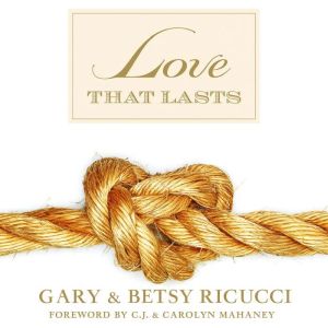 Love That Lasts When Marriage Meets ..., Gary Ricucci