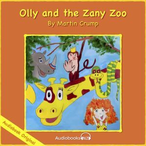 Olly and the Zany Zoo, Martin Crump