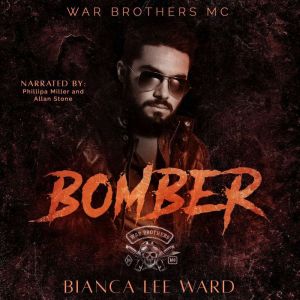 Bomber: A Romantic Suspense MC Novel