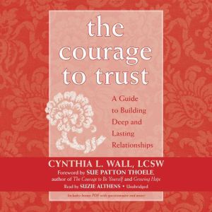 The Courage to Trust, Cynthia L. Wall