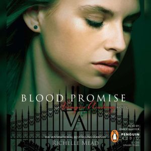 Blood Promise, Richelle Mead