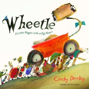 Wheetle: A Little Wagon with a Big Heart