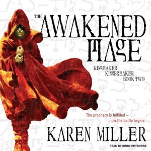 The Awakened Mage, Karen Miller