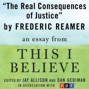 The Real Consequences of Justice, Frederic Reamer
