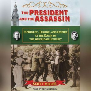 The President and the Assassin, Scott Miller