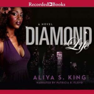Diamond Life, Aliya King