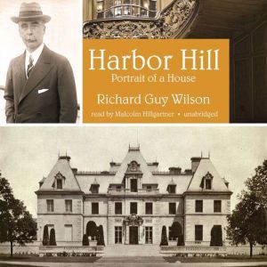 Harbor Hill, Richard Guy Wilson