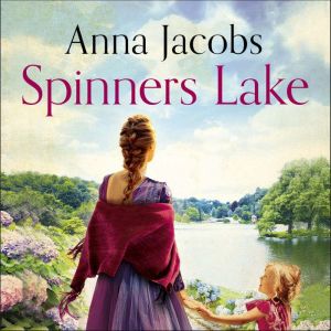 Spinners Lake: Book Five in the stunningly heartwarming Gibson Family Saga