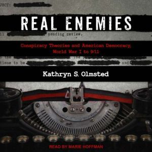 Real Enemies, Kathryn S. Olmsted