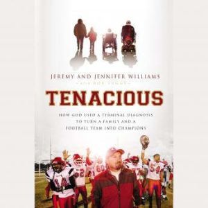 Tenacious, Jeremy Williams