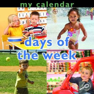 My Calendar Days of the Week, Luana K. Mitten
