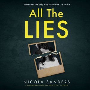 All The Lies, Nicola Sanders