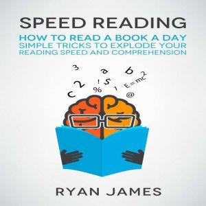 Speed Reading, Ryan James