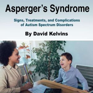 Aspergers Syndrome, David Kelvins