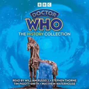 Doctor Who: The History Collection: :  Five classic novelisations of TV adventures set in Earths history