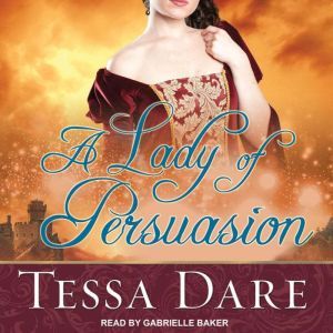 A Lady of Persuasion, Tessa Dare