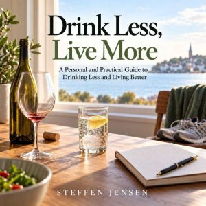 Drink Less, Live More, Steffen Jensen
