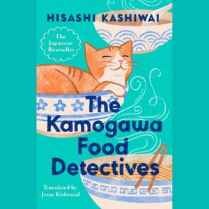 The Kamogawa Food Detectives, Hisashi Kashiwai