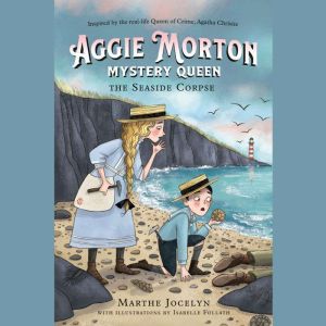 Aggie Morton, Mystery Queen The Seas..., Marthe Jocelyn