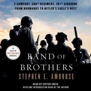 Band of Brothers, Stephen E. Ambrose