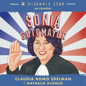 Hispanic Star en espanol Sonia Sotom..., Claudia Romo Edelman