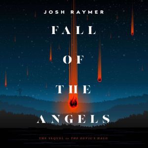 Fall of the Angels, Josh Raymer