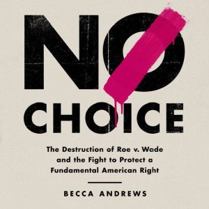 No Choice, Becca Andrews