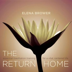 The Return Home, Elena Brower