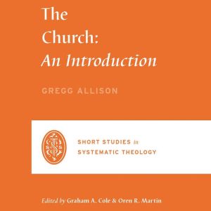 The Church, Gregg R. Allison