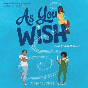 As You Wish, Nashae Jones