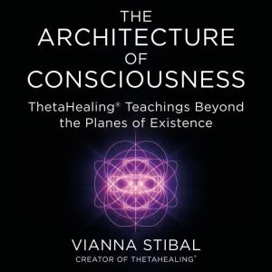 The Architecture of Consciousness, Vianna Stibal