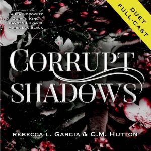 Corrupt Shadows