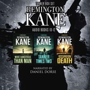 The TANNER Series  Books 1012, Remington Kane