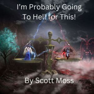 I'm Probably Going to Hell for This!