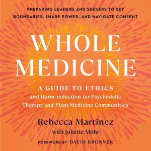Whole Medicine, Rebecca Martinez