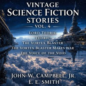 Vintage Science Fiction Stories Vol. ..., E. E. Smith