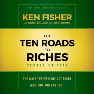 The Ten Roads to Riches, Second Editi..., Elisabeth Dellinger