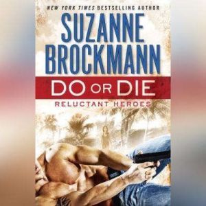 Do or Die, Suzanne Brockmann